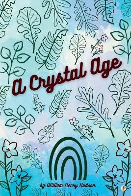 A Crystal Age - William Henry Hudson - cover