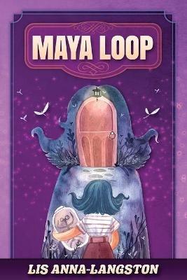 Maya Loop - Lis Anna-Langston - cover