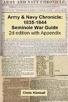 Army & Navy Chronicle: Seminole War Guide, 2d edition with Appendix - Christopher D Kimball - cover
