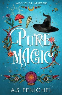Pure Magic - A S Fenichel - cover