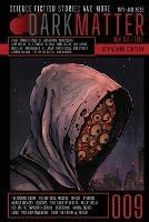 Dark Matter Magazine Issue 009 - cover