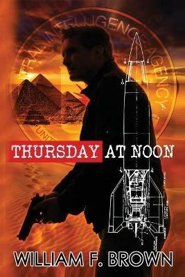 Thursday at Noon - William F Brown - cover