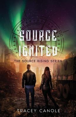 Source Ignited - Tracey Canole - cover