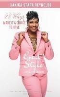 28 Ways to Make it a Choice to Have Great Style (On Any Budget) - Kanika Starr-Reynolds - cover
