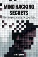 Mind Hacking Secrets: 21 Neuroscience Ways to Develop Fast, Clear & Critical Thinking. Learn How to Train Your Brain to Think Faster and Clearly in 2 Weeks - Scott Sharp - cover