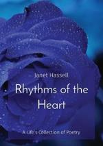 Rhythms of the Heart: A Life's Collection of Poetry