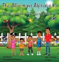 The Affirming Alphabets - Crystal M Chambers - cover