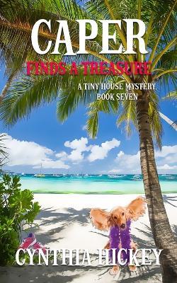 Caper Finds a Treasure - Cynthia Hickey - cover