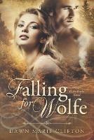 Falling for Wolfe - Dawn M Clifton - cover