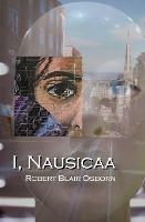 I, Nausicaa - Robert Blair Osborn - cover