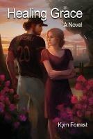 Healing Grace - Kym Forrest - cover