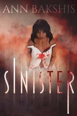 Sinister - Ann Bakshis - cover