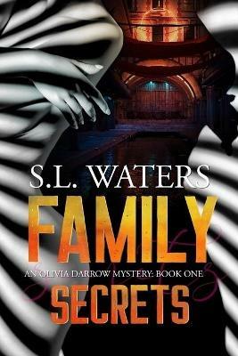 Family Secrets - S L Waters - cover