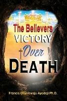 Believers Victory Over Death - Francis Ayodeji - cover