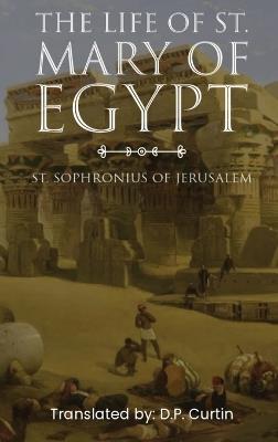 The Life of St. Mary of Egypt - St Sophronius of Jerusalem - cover