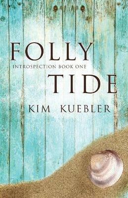 Folly Tide - Kim Kuebler - cover