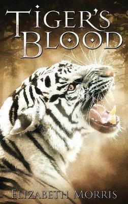 Tiger's Blood - Elizabeth Morris - cover