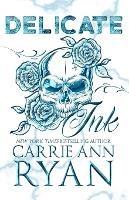Delicate Ink - Special Edition - Carrie Ann Ryan - cover