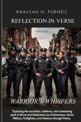 Reflections in Verse, Volume 6: Warrior's Whispers: Warrior's Whispers - Khalilah H Purnell - cover