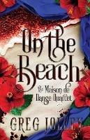 On the Beach: Book Three of the Maison de Danse Quartet