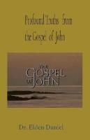 Profound Truths from the Gospel of John
