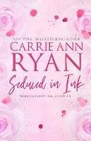 Seduced in Ink - Special Edition - Carrie Ann Ryan - cover