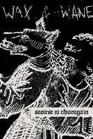 Wax and Wane - Saoirse Ni Chiaragain - cover