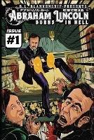 Abraham Lincoln Burns In Hell: Issue #1 - B L Blankenship - cover