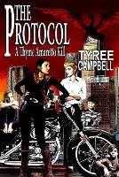 The Protocol: A Thyme Amaretto Kill - Tyree Campbell - cover