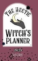 The Hectic Witch's Planner - Tonya A Brown,Amanda Wilson - cover