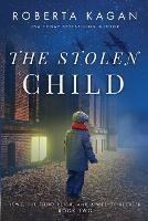 The Stolen Child - Roberta Kagan - cover