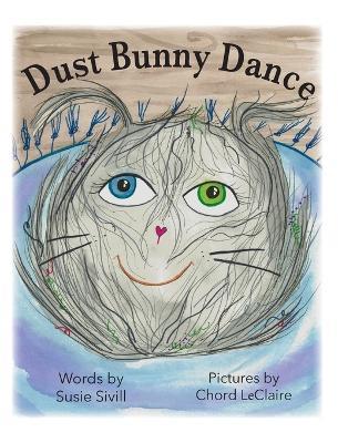Dust Bunny Dance - Susie M Sivill - cover