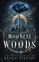 The Moonlit Woods - Eliza Tilton - cover