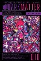 Dark Matter Magazine Issue 010 - cover