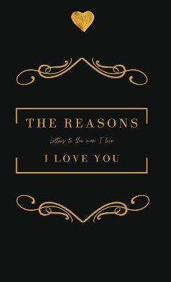 The Reasons I love you. Letters To The Man I Love: Letters To The Man I Love - Achieng Oreta - cover