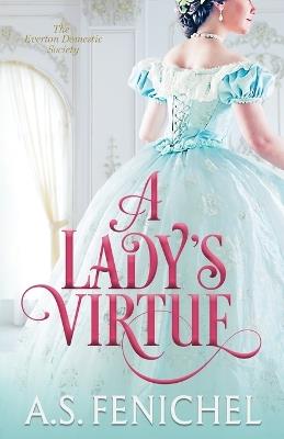 A Lady's Virtue - A S Fenichel - cover