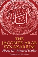The Jacobite Arab Synaxarium: Volume III- Month of Hathor