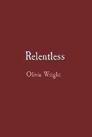 Relentless - Olivia Wright - cover