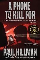 A Phone to Kill For - Paul Hillman - cover