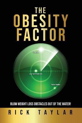 The Obesity Factor - Rick Taylar - cover