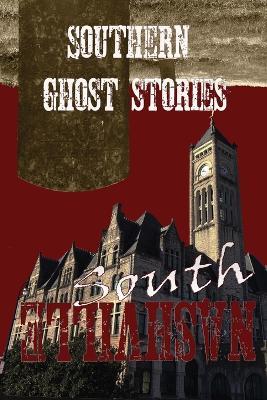 Southern Ghost Stories: South Nashville - Allen Sircy - cover