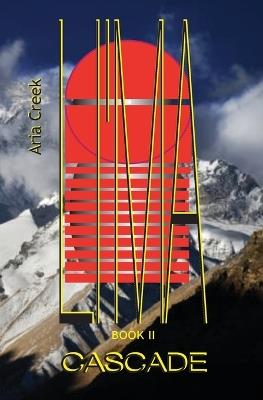 Cascade LI'MA Saga Book II - Arai Creek - cover