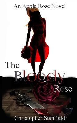 The Bloody Rose - Christopher Stanfield - cover