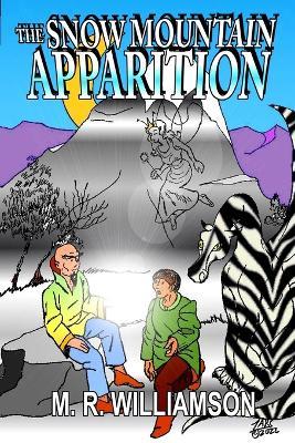 The Snow Mountain Apparition - Marvin R Williamson - cover