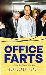 Office Farts: Foods You Should Never Eat at Work