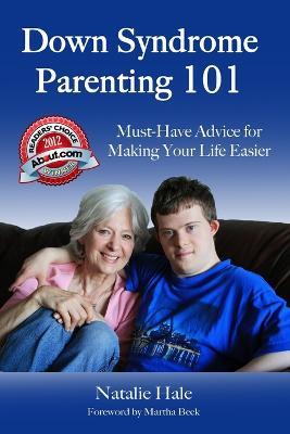 Down Syndrome Parenting 101: Must-Have Advice for Making Your Life Easier - Natalie Hale - cover