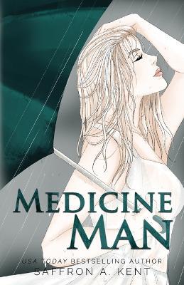 Medicine Man Special Edition Paperback - Saffron A Kent - cover