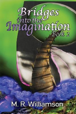 Bridges Into the Imagination Book 2 - Marvin R Williamson - cover