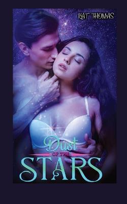 Dust of the Stars - Kat Thomas - cover
