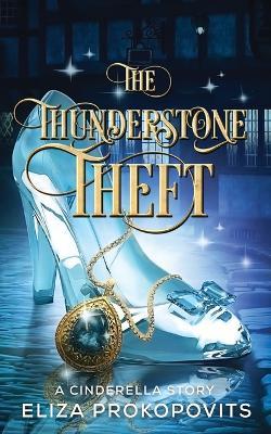 The Thunderstone Theft - Eliza Prokopovits - cover